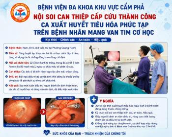 XỬ TRÍ THÀNH CÔNG CA XUẤT HUYẾT TIÊU HÓA PHỨC TẠP TRÊN BỆNH NHÂN MANG VAN TIM CƠ HỌC